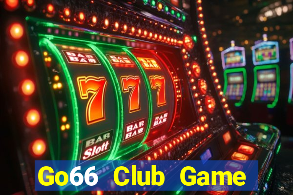 Go66 Club Game Bài Vui