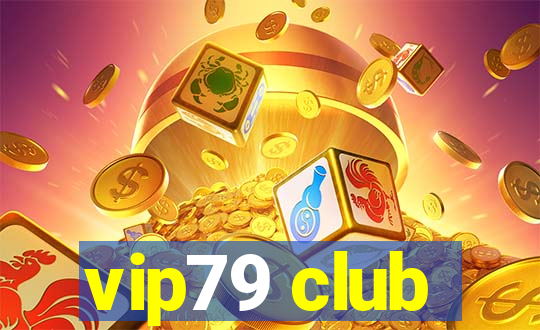 vip79 club