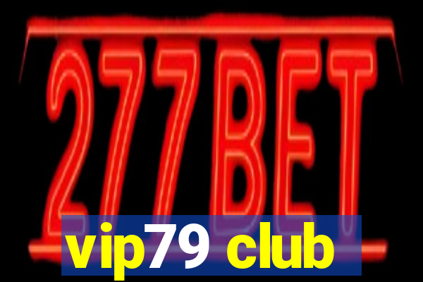 vip79 club