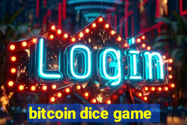 bitcoin dice game