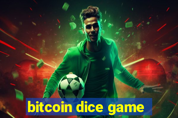 bitcoin dice game