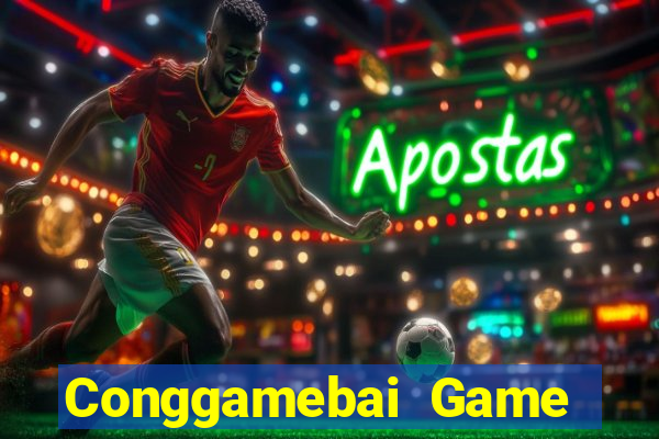 Conggamebai Game The Bài Mobile 2021