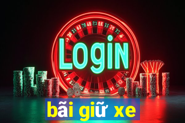 bãi giữ xe