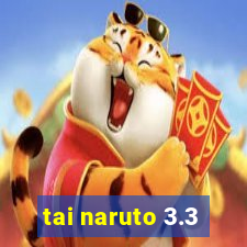 tai naruto 3.3