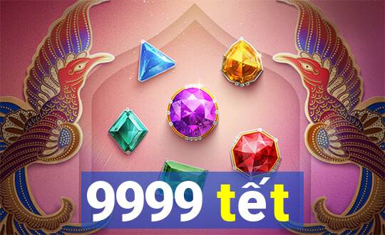 9999 tết