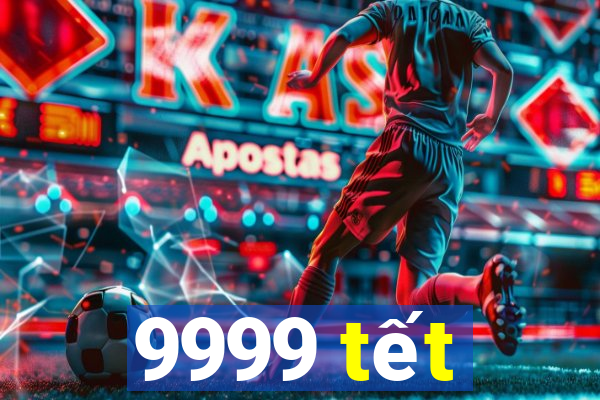 9999 tết