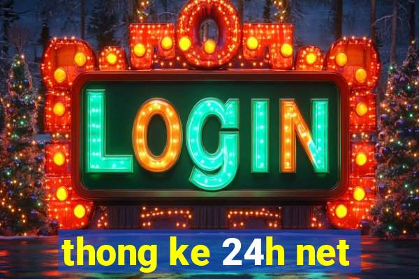 thong ke 24h net