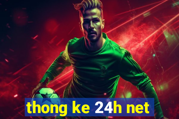 thong ke 24h net