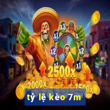 tỷ lệ kèo 7m