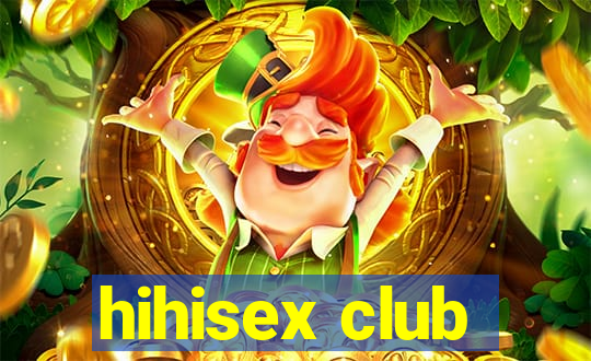 hihisex club