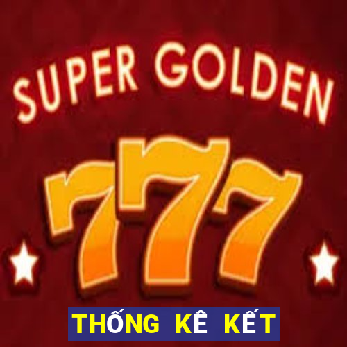 THỐNG KÊ KẾT QUẢ XSKT ngày 4