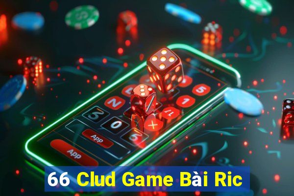 66 Clud Game Bài Ric