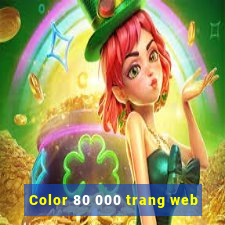 Color 80 000 trang web