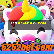 956 game bài com