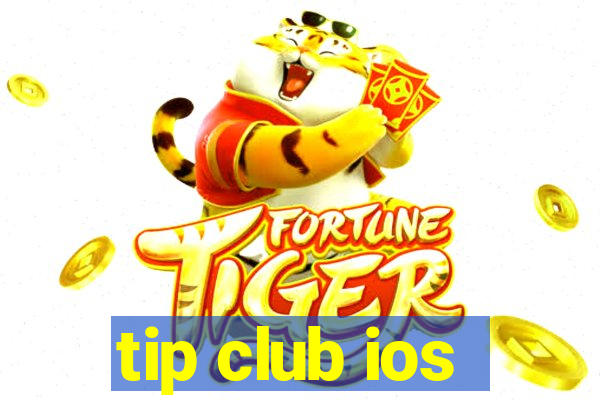 tip club ios