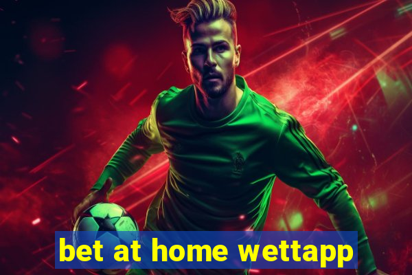 bet at home wettapp