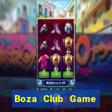 Boza Club Game Bài Hay