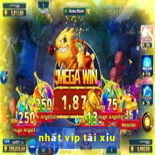 nhất vip tài xỉu