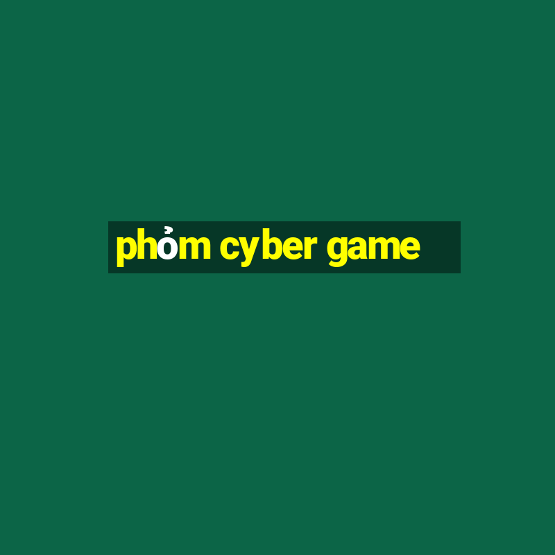 phỏm cyber game