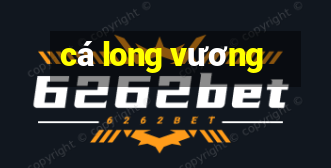 cá long vương