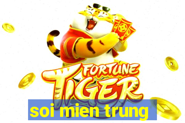 soi mien trung