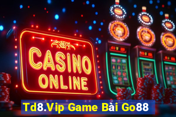 Td8.Vip Game Bài Go88