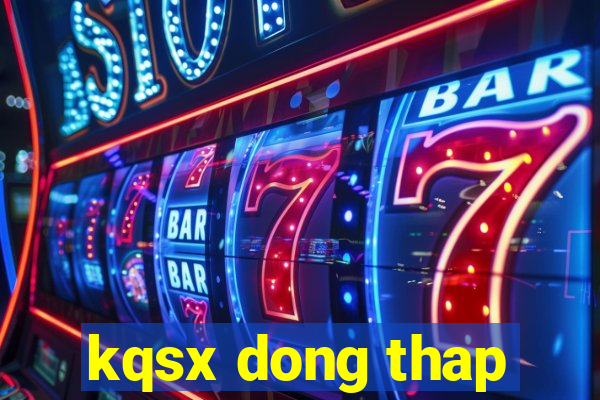 kqsx dong thap