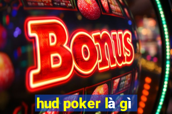 hud poker là gì