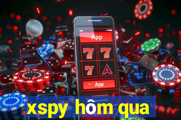 xspy hôm qua