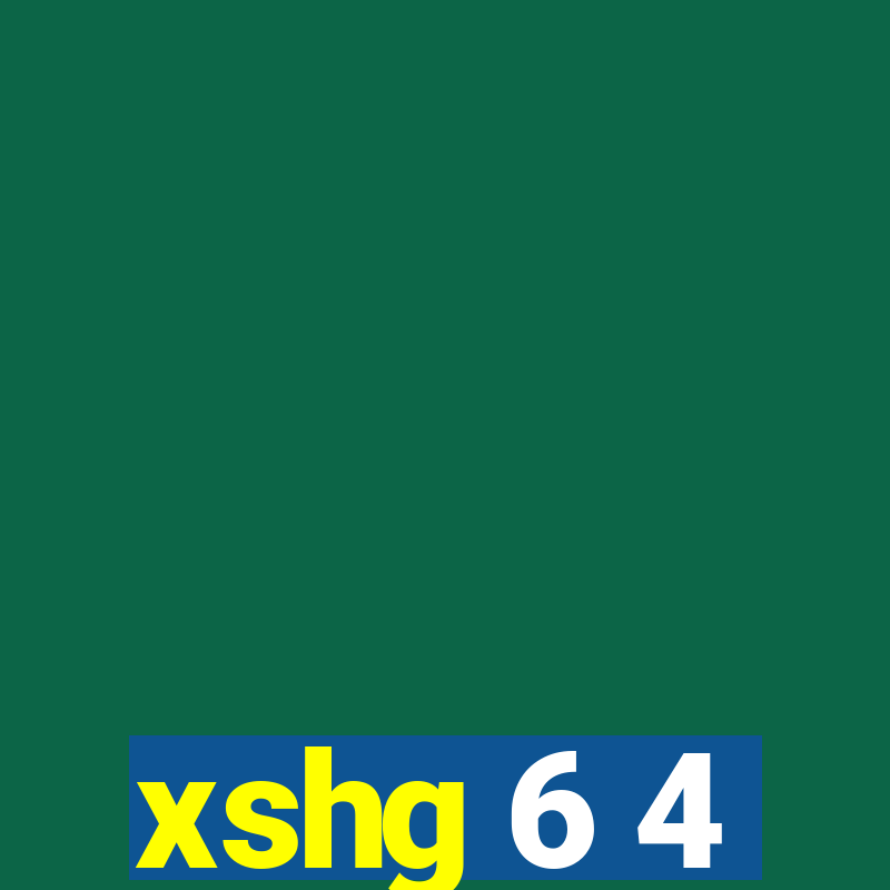 xshg 6 4