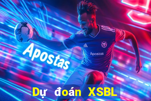 Dự đoán XSBL ngày 19