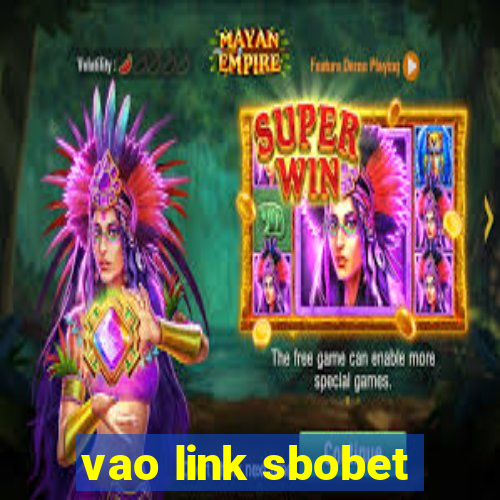 vao link sbobet