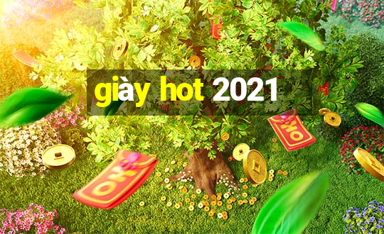 giày hot 2021