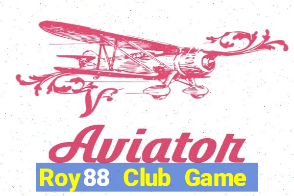 Roy88 Club Game Bài Slot Đổi Thưởng