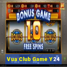 Vua Club Game Y24