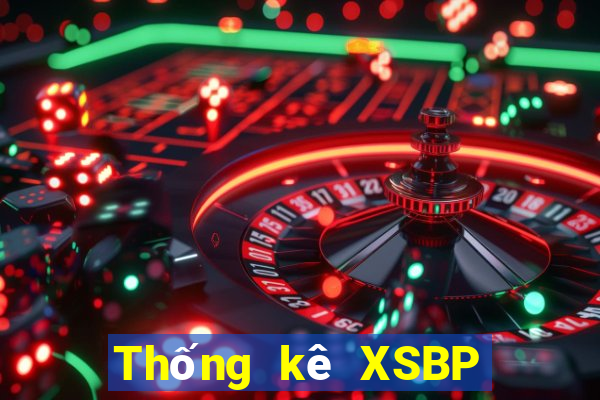 Thống kê XSBP Thứ 2