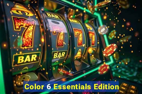 Color 6 Essentials Edition