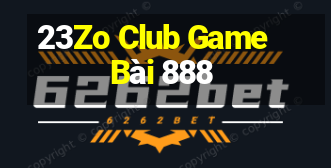 23Zo Club Game Bài 888