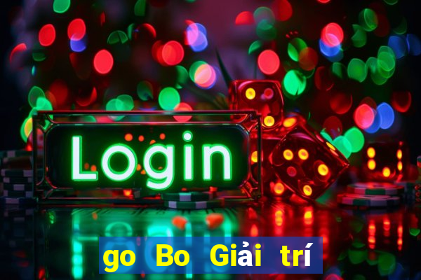 go Bo Giải trí trực tuyến