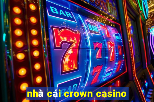 nhà cái crown casino