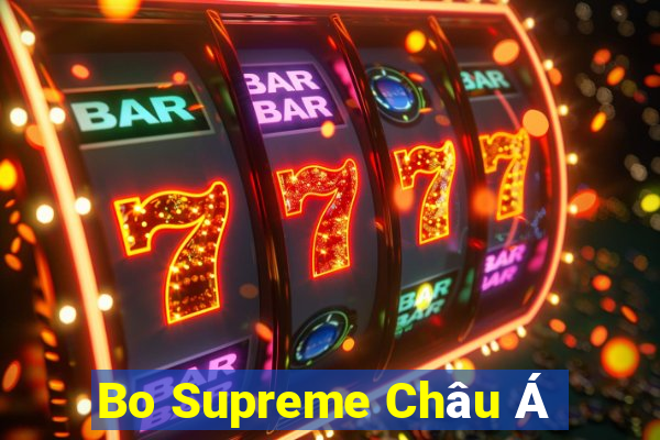 Bo Supreme Châu Á