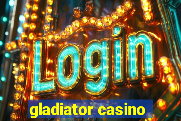 gladiator casino