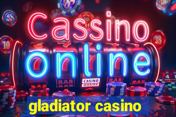 gladiator casino