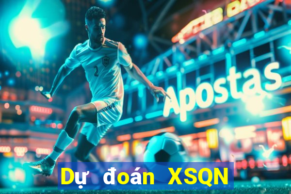 Dự đoán XSQN ngày 26