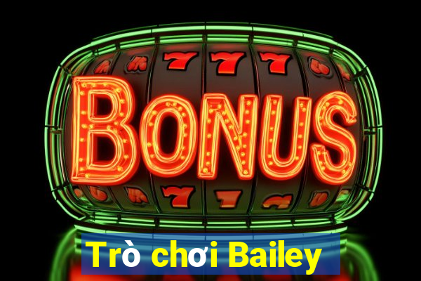 Trò chơi Bailey