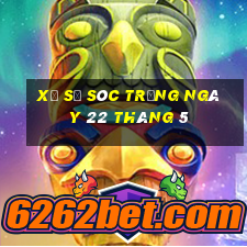 xổ số sóc trăng ngày 22 tháng 5