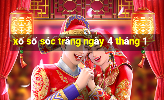 xổ số sóc trăng ngày 4 tháng 1