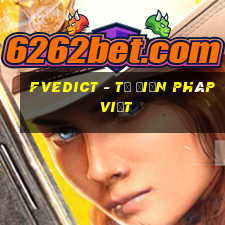 fvedict - từ điển pháp việt