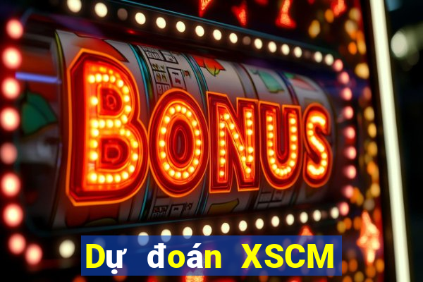 Dự đoán XSCM ngày 16