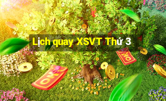 Lịch quay XSVT Thứ 3